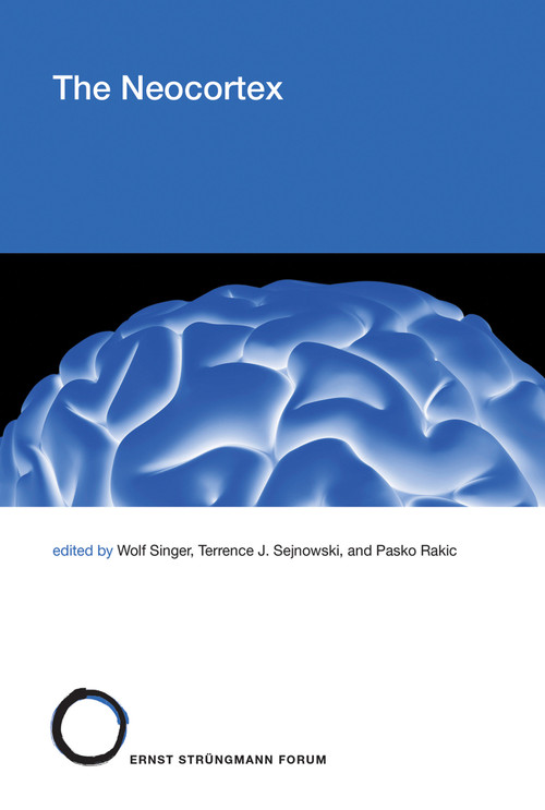 The Neocortex by Wolf Singer, Terrence J. Sejnowski, Pasko Rakic, 9780262043243