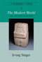 The Nature of Love, Volume 3 (The Modern World) by Irving Singer, 9780262512749