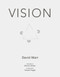 Vision (A Computational Investigation into the Human Representation and Processing of Visual Information) by David Marr, Shimon Ullman, 9780262514620