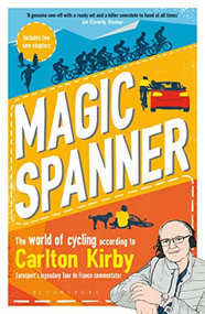 Magic Spanner (SHORTLISTED FOR THE TELEGRAPH SPORTS BOOK AWARDS 2020) - 9781472979537 by Carlton Kirby, Robbie Broughton, 9781472979537