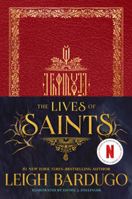The Lives of Saints by Leigh Bardugo, Daniel J. Zollinger, 9781250765208