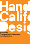 A Handbook of California Design, 1930-1965 (Craftspeople, Designers, Manufacturers) by Bobbye Tigerman, 9780262518383