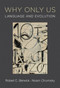 Why Only Us (Language and Evolution) by Robert C. Berwick, Noam Chomsky, 9780262533492