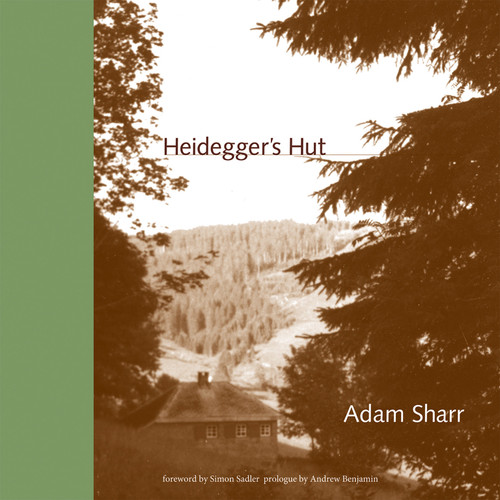 Heidegger's Hut by Adam Sharr, 9780262533669