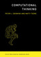 Computational Thinking by Peter J. Denning, Matti Tedre, 9780262536561