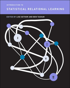 Introduction to Statistical Relational Learning by Lise Getoor, Ben Taskar, 9780262538688