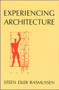 Experiencing Architecture, second edition by Steen Eiler Rasmussen, 9780262680028