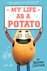 My Life as a Potato - 9780593118696 by Arianne Costner, 9780593118696