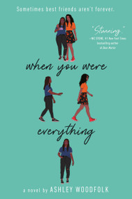 When You Were Everything - 9781524715946 by Ashley Woodfolk, 9781524715946