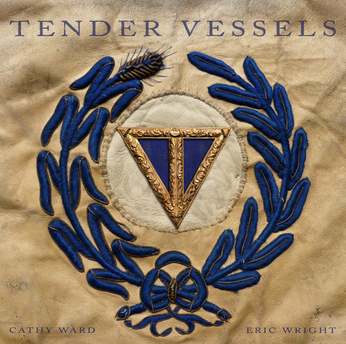 Tender Vessels by Cathy Ward, Eric Wright, 9781907222047
