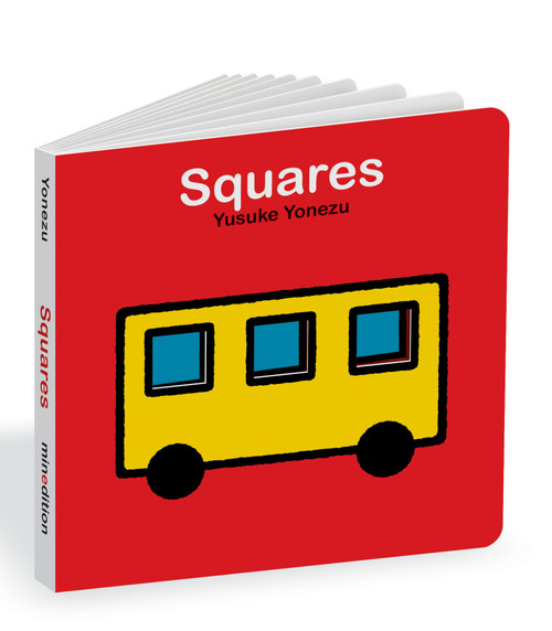 Squares (An Interactive Shapes Book for the Youngest Readers) by Yusuke Yonezu, Yusuke Yonezu, 9789888240685