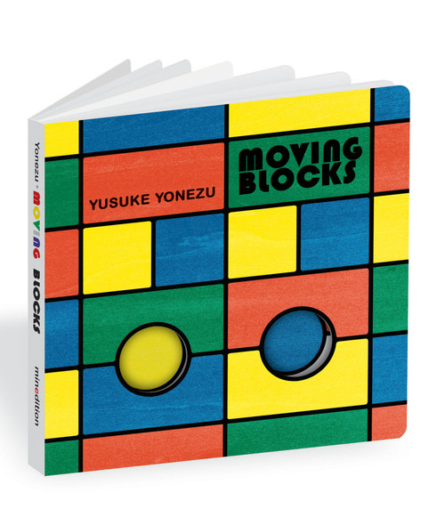 Moving Blocks (An Interactive Colors and Shapes Book) by Yusuke Yonezu, Yusuke Yonezu, 9789888240708