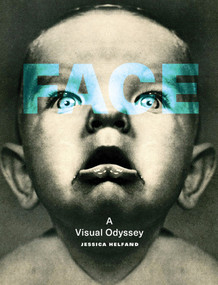 Face (A Visual Odyssey) by Jessica Helfand, 9780262043427
