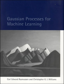 Gaussian Processes for Machine Learning by Carl Edward Rasmussen, Christopher K. I. Williams, 9780262182539