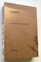 Camps (A Guide to 21st-Century Space) by Charlie Hailey, 9780262512879