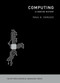 Computing (A Concise History) by Paul E. Ceruzzi, 9780262517676