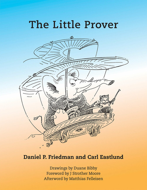 The Little Prover by Daniel P. Friedman, Carl Eastlund, Duane Bibby, 9780262527958