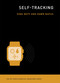 Self-Tracking by Gina Neff, Dawn Nafus, 9780262529129