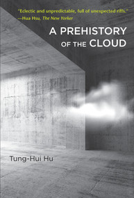 A Prehistory of the Cloud by Tung-Hui Hu, 9780262529969
