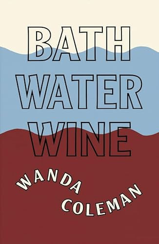 Bathwater Wine by Wanda Coleman, 9781574230642