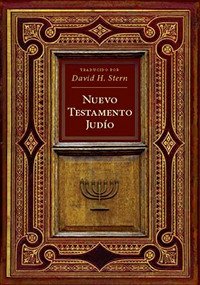 Nuevo Testamento Judio (Traducido por David H. Stern) (Spanish Edition) by David H Stern, 9781936716272