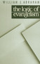 The Logic of Evangelism by William J. Abraham, 9780802804334