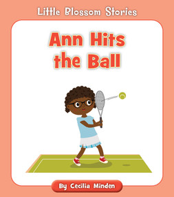 Ann Hits the Ball by Cecilia Minden, Rachael McLean, 9781534179691