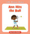 Ann Hits the Ball by Cecilia Minden, Rachael McLean, 9781534179691