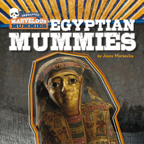 Egyptian Mummies by Joyce Markovics, 9781534182127