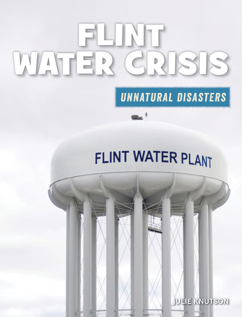 Flint Water Crisis by Julie Knutson, 9781534181915