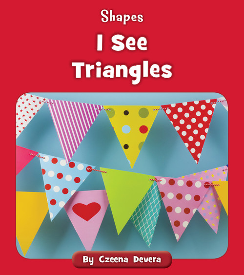 I See Triangles by Czeena Devera, 9781534179851