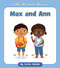 Max and Ann by Cecilia Minden, Rachael McLean, 9781534179684