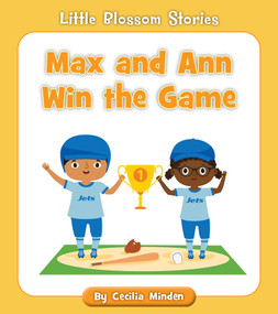 Max and Ann Win the Game by Cecilia Minden, Rachael McLean, 9781534179721