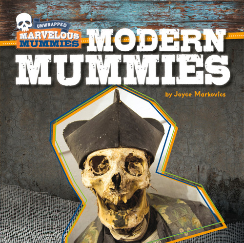 Modern Mummies by Joyce Markovics, 9781534180444
