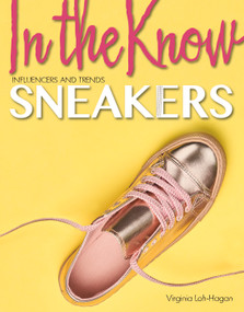 Sneakers - 9781534182080 by Virginia Loh-Hagan, 9781534182080