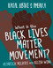 What Is the Black Lives Matter Movement? - 9781534181939 by Hedreich Nichols, Kelisa Wing, 9781534181939