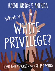 What Is White Privilege? - 9781534181946 by Leigh Ann Erickson, Kelisa Wing, 9781534181946