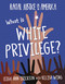 What Is White Privilege? - 9781534181946 by Leigh Ann Erickson, Kelisa Wing, 9781534181946