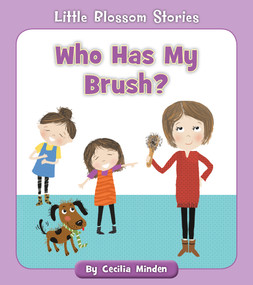 Who Has My Brush? by Cecilia Minden, Tina Finn, 9781534179783
