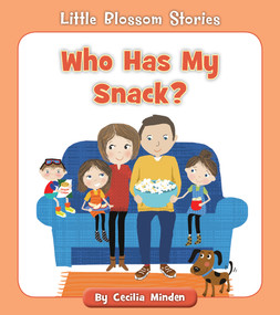Who Has My Snack? by Cecilia Minden, Tina Finn, 9781534179790