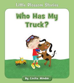 Who Has My Truck? by Cecilia Minden, Tina Finn, 9781534179806