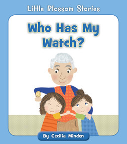 Who Has My Watch? by Cecilia Minden, Tina Finn, 9781534179813