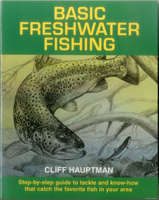 Basic Freshwater Fishing by Cliff Hauptman, 9780811722261