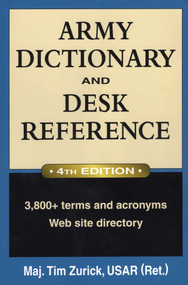 Army Dictionary and Desk Reference by Tim Zurick USAR, 9780811735711