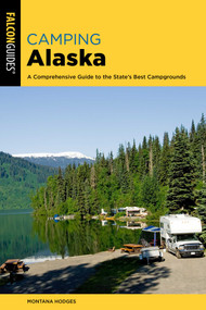 Camping Alaska - 9781493054794 by Montana Hodges, 9781493054794