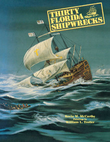 Thirty Florida Shipwrecks by Kevin M McCarthy, William L Trotter, 9781561640072