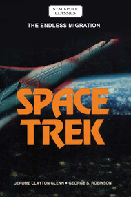 Space Trek by Jerome Clayton Glenn, George S. Robinson, 9780811737005