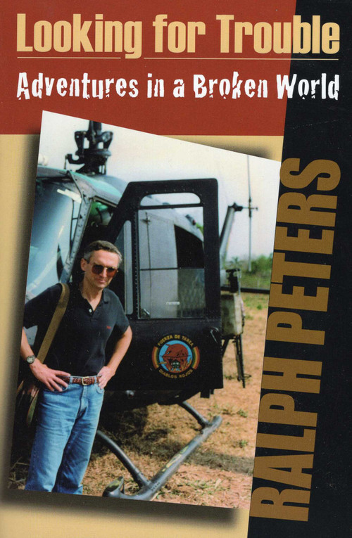 Looking for Trouble by Ralph Peters, 9780811706896