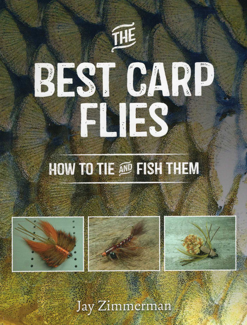 Best Carp Flies by Jay Zimmerman, 9781934753323
