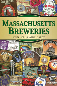 Massachusetts Breweries by John Holl, April Darcy, 9780811710527